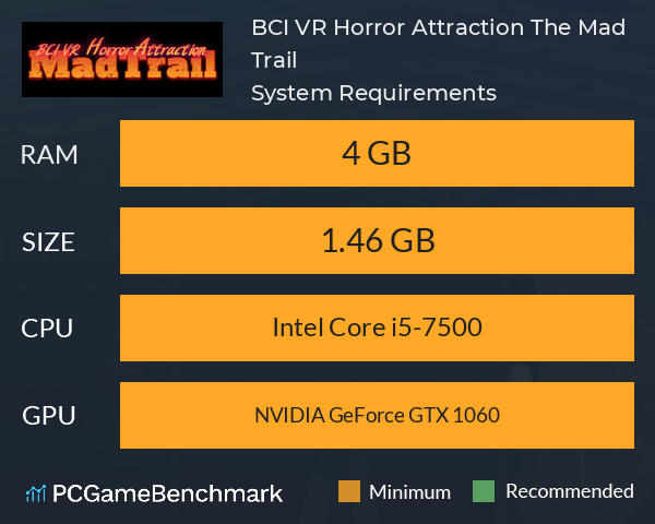BCI VR Horror Attraction: The Mad Trail System Requirements PC Graph - Can I Run BCI VR Horror Attraction: The Mad Trail BCI VR Horror Attraction: The Mad Trail System Requirements PC Graph - Can I Run BCI VR Horror Attraction: The Mad Trail