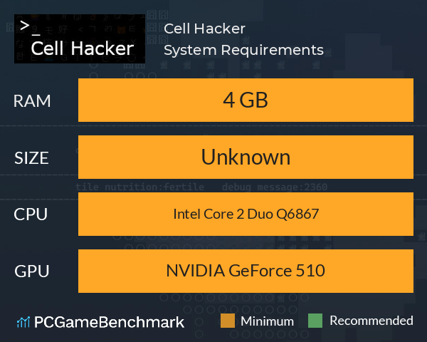 Cell Hacker System Requirements PC Graph - Can I Run Cell Hacker Cell Hacker System Requirements PC Graph - Can I Run Cell Hacker