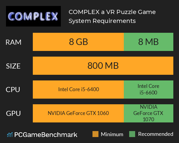 COMPLEX a VR Puzzle Game System Requirements PC Graph - Can I Run COMPLEX a VR Puzzle Game COMPLEX a VR Puzzle Game System Requirements PC Graph - Can I Run COMPLEX a VR Puzzle Game