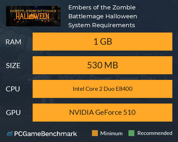 Embers of the Zombie Battlemage: Halloween System Requirements PC Graph - Can I Run Embers of the Zombie Battlemage: Halloween Embers of the Zombie Battlemage: Halloween System Requirements PC Graph - Can I Run Embers of the Zombie Battlemage: Halloween