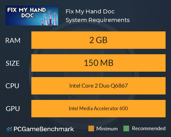 Fix My Hand Doc System Requirements PC Graph - Can I Run Fix My Hand Doc Fix My Hand Doc System Requirements PC Graph - Can I Run Fix My Hand Doc