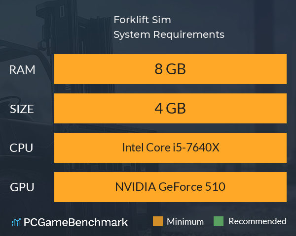 Forklift Sim System Requirements PC Graph - Can I Run Forklift Sim Forklift Sim System Requirements PC Graph - Can I Run Forklift Sim