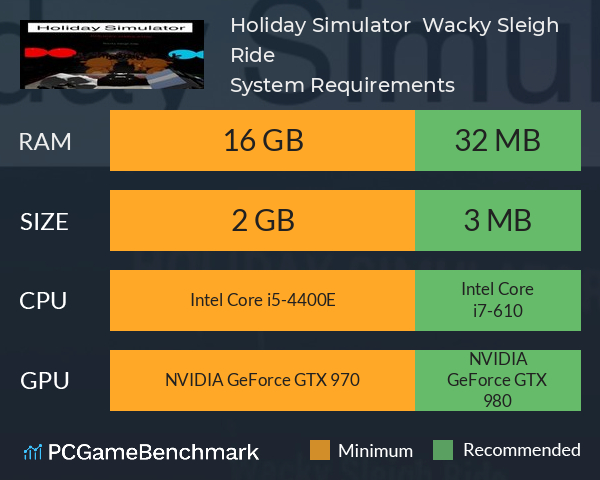 Holiday Simulator : Wacky Sleigh Ride System Requirements PC Graph - Can I Run Holiday Simulator : Wacky Sleigh Ride Holiday Simulator : Wacky Sleigh Ride System Requirements PC Graph - Can I Run Holiday Simulator : Wacky Sleigh Ride