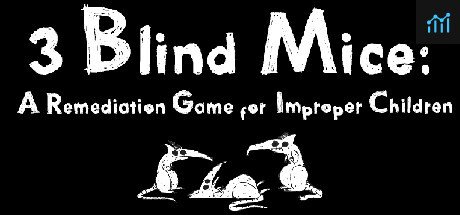 3 Blind Mice: A Remediation Game for Improper Children PC Specs