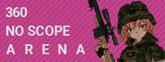 Can I Run 360 No Scope Arena?