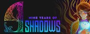 9 Years of Shadows System Requirements