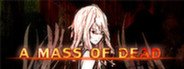 A Mass of Dead System Requirements