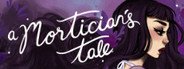 Can I Run A Mortician's Tale?