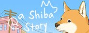 A Shiba Story System Requirements