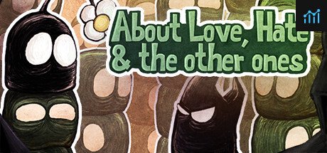 About Love, Hate and the other ones System Requirements