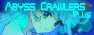 Can I Run ABYSS CRAWLERS plus?