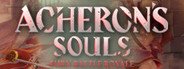 Acheron's Souls System Requirements
