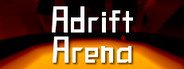Adrift Arena System Requirements