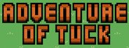 Adventure of Tuck System Requirements