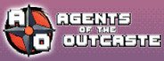 Agents of the Outcaste System Requirements