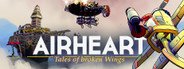 AIRHEART - Tales of broken Wings System Requirements