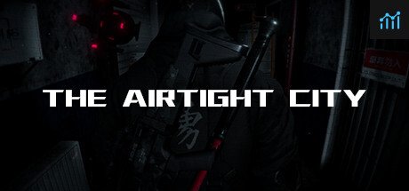 Airtight City 密闭之城2.0 怨灵觉醒 PC Specs