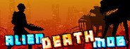 Alien Death Mob System Requirements