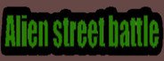 Alien street battle System Requirements