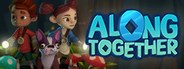 Along Together System Requirements