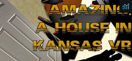 Amazing: A House In Kansas VR PC Specs