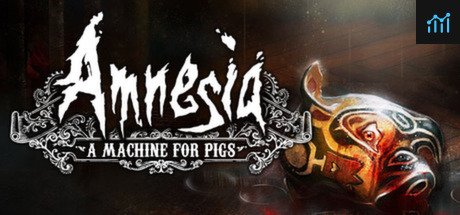 Amnesia: A Machine for Pigs PC Specs