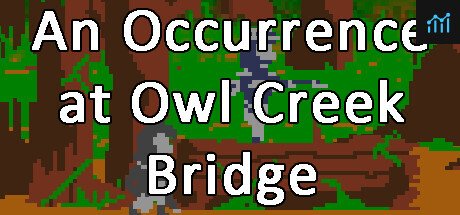 An Occurrence at Owl Creek Bridge PC Specs