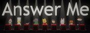 Answer Me System Requirements