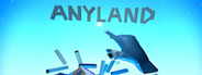 Anyland System Requirements