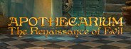 Apothecarium: The Renaissance of Evil - Premium Edition System Requirements