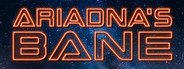 Can I Run Ariadna's Bane?
