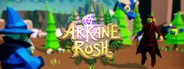 Arkane Rush System Requirements