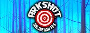 Arkshot System Requirements