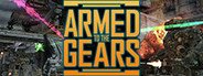 Armed to the Gears System Requirements