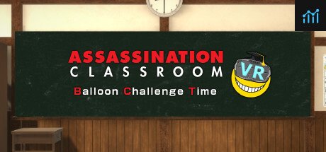Assassination ClassroomVR Balloon Challenge Time/暗殺教室VR バルーンチャレンジの時間 PC Specs
