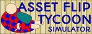 Asset Flip Tycoon Simulator System Requirements