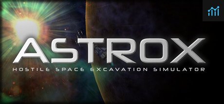 Astrox: Hostile Space Excavation PC Specs