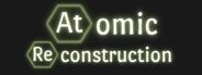 Atomic Reconstruction System Requirements