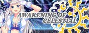 Awakening of Celestial System Requirements