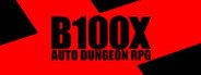 B100X - Auto Dungeon RPG System Requirements
