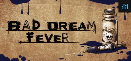 Bad Dream: Fever PC Specs