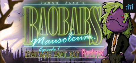 Can I Run Baobabs Mausoleum Ep.1: Ovnifagos Don´t Eat Flamingos?