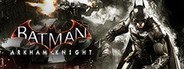 Batman: Arkham Knight System Requirements