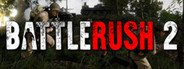 BattleRush 2 System Requirements