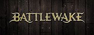 Battlewake System Requirements