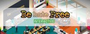 Be hate Free: Interactive System Requirements