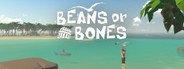Beans or Bones System Requirements