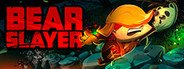 Bearslayer System Requirements