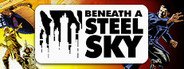 Beneath a Steel Sky System Requirements