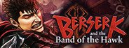 BERSERK and the Band of the Hawk System Requirements